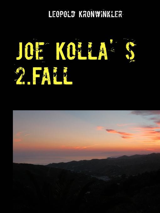 Title details for Joe Kolla' s 2.Fall by Leopold Kronwinkler - Available